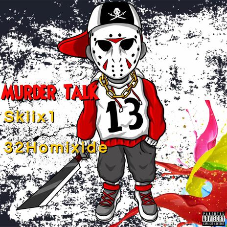 Murder Talk ft. Skiix1 | Boomplay Music