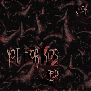 Not For Kids EP