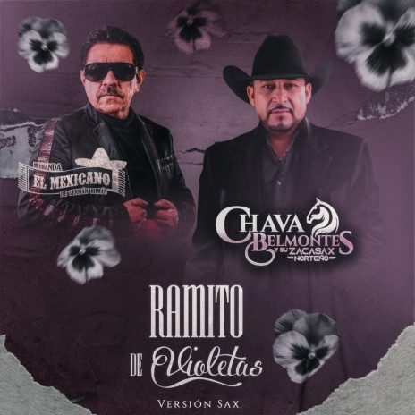 Ramito de Violetas (Versión Sax) ft. CHAVA BELMONTES Y SU ZACASAX NORTEÑO | Boomplay Music