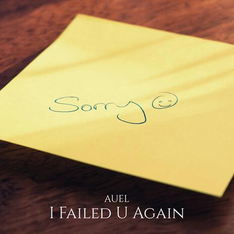 I Failed U Again | Boomplay Music