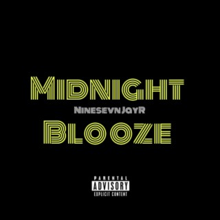 MIDNIGHT BLOOZE