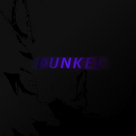 DUNKEL | Boomplay Music