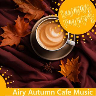 Airy Autumn Cafe Music