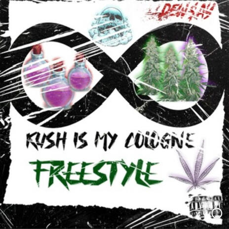 Kush is my cologne freestyle | Boomplay Music