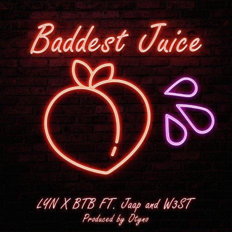 Baddest Juice ft. LYN_EKEHDIHO, Jaap & W3st | Boomplay Music