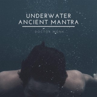 Underwater Ancient Mantra