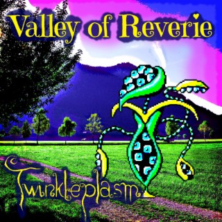 Valley Of Reverie