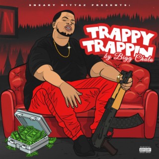 Trappy Trappin'