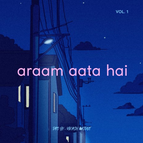 Araam Aata Hai | Boomplay Music