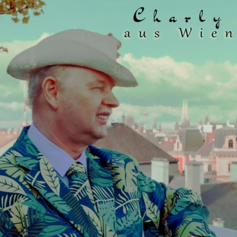 Charly aus Wien | Boomplay Music
