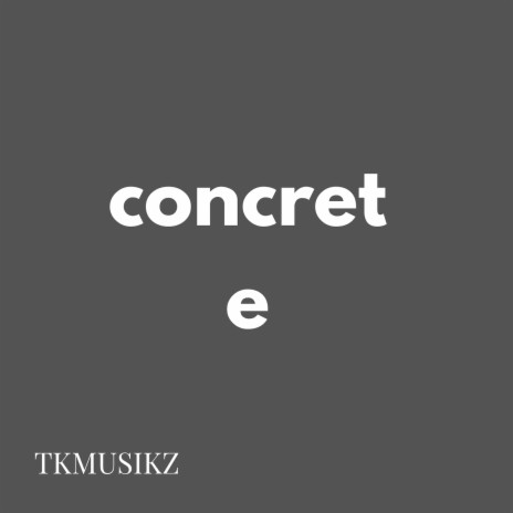 Concrete | Boomplay Music