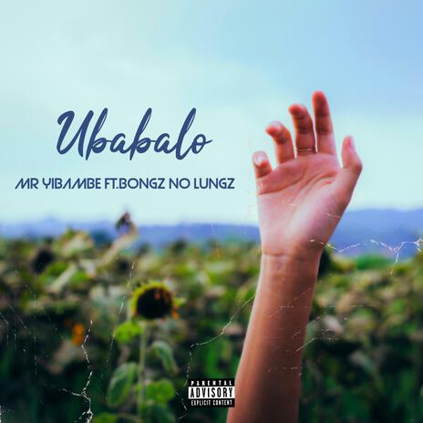 Ubabalo ft. Bongz no Lungz | Boomplay Music