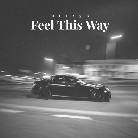 Feel This Way | Boomplay Music