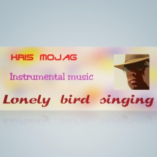 Lonely bird singing