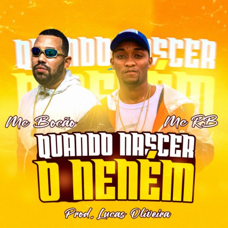 Quando nascer o neném ft. MC RB & DJ Lucas Oliveira