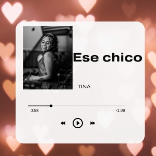 Ese Chico ft. NIC lyrics | Boomplay Music