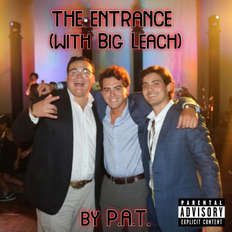 The Entrance ft. Big Leach | Boomplay Music