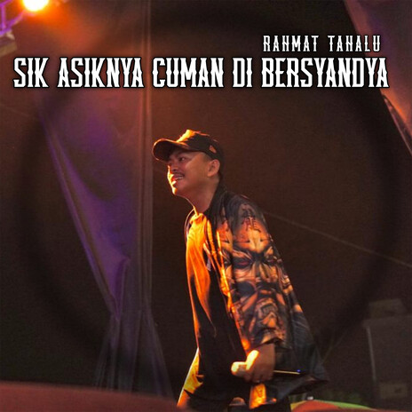 Sik Asiknya Cuman Di Bersyandya | Boomplay Music