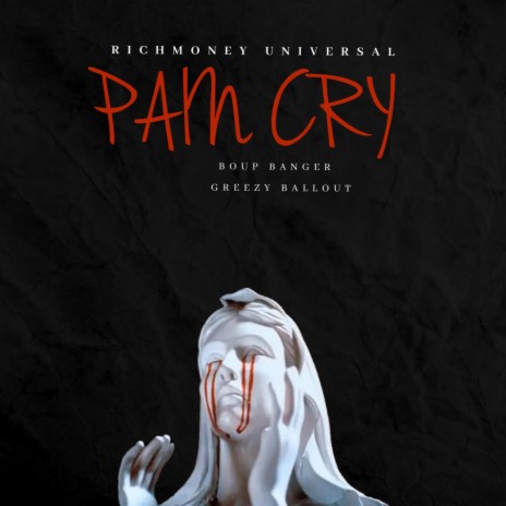 PAIN CRY ft. GREEZY BALLOUT