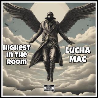 Highest In The Room