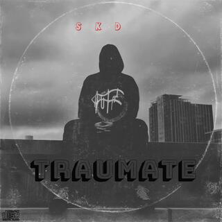 SKD TRAUMATE lyrics | Boomplay Music