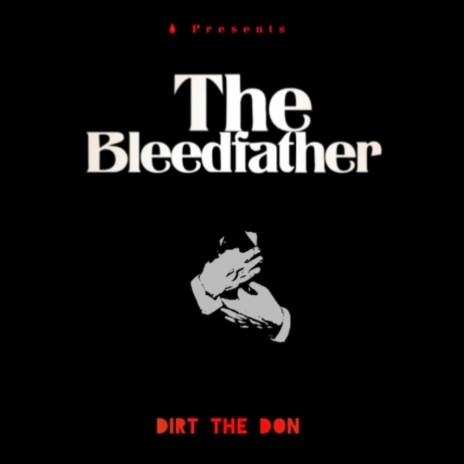 The Bleedfather | Boomplay Music