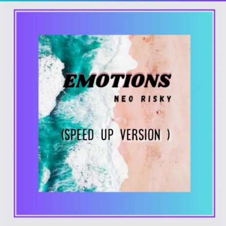 Emotions (speed up version) | Boomplay Music