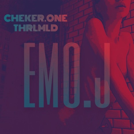 Emo.J ft. thrlmld | Boomplay Music