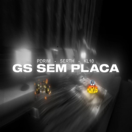 Gs sem Placa ft. Serth & KL10