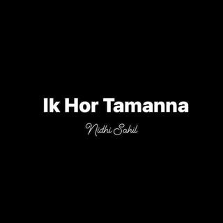 Ik Hor Tamanna Ve Baki