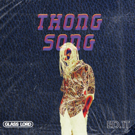 Thong Song ft. Ed.1t & Naeno | Boomplay Music