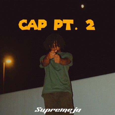 Cap pt. 2 | Boomplay Music