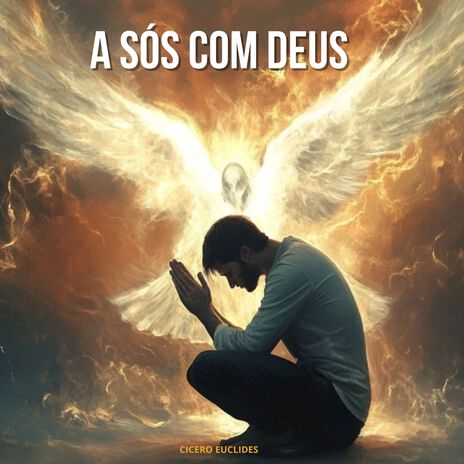 A Sós Com Deus | Boomplay Music