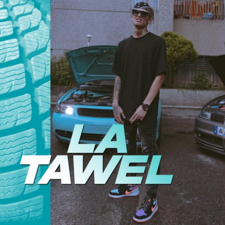 La Tawel | Boomplay Music