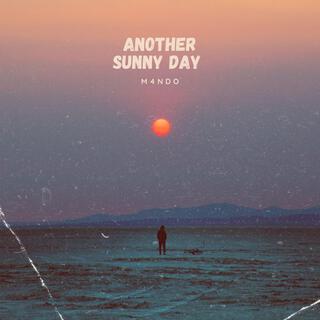 Another sunny day lyrics | Boomplay Music