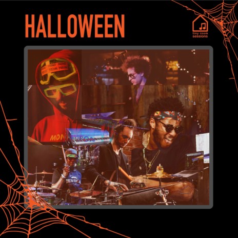 Halloween (Tiny Room Sessions) ft. MonoNeon, Ronald Bruner, Jr. & Ruslan Sirota