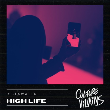 High Life ft. Killawatts | Boomplay Music
