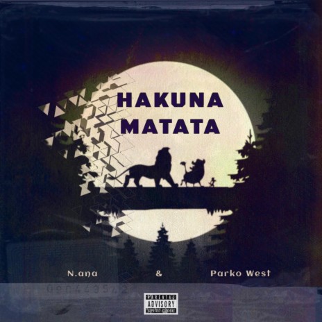 Hakuna Matata (feat. Parko West) | Boomplay Music