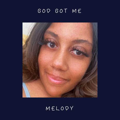 God Got Me | Boomplay Music