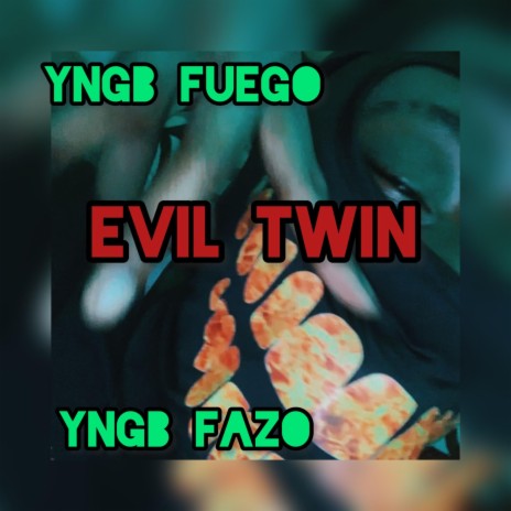 Evil twin ft. E fazo | Boomplay Music