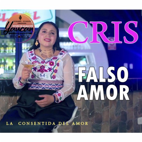 Cris la consentida (Falso amor)