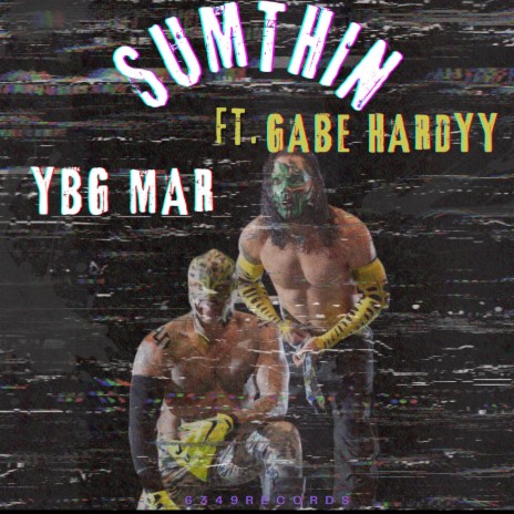 Sumthin ft. ILY Gabe | Boomplay Music