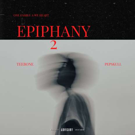 Epiphany 2 ft. Pepskull & One Family A We Heart | Boomplay Music