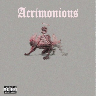 Acrimonious