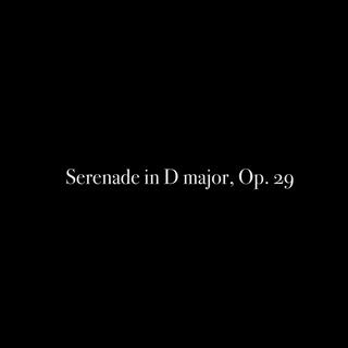 Serenade in D major, Op. 29