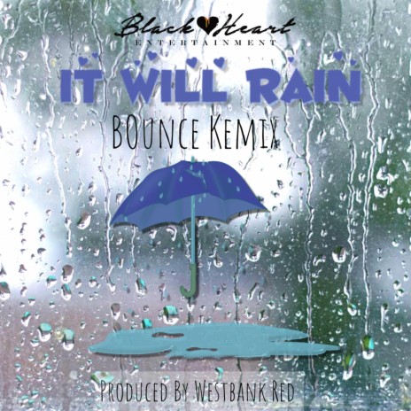 It Will Rain Kemix ft. Westbank Red