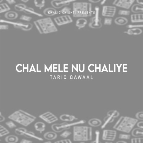 Chal Mele Nu Chaliye