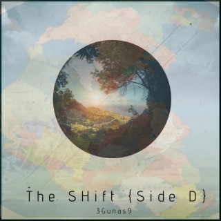 The Shift {Side D}