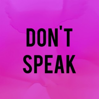 Don't Speak