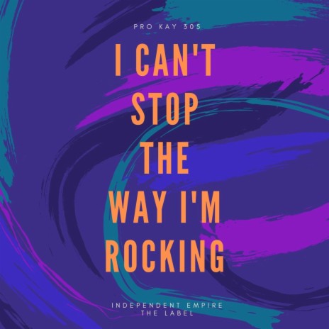 I can't stop how I'm rocking | Boomplay Music